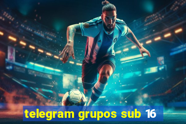 telegram grupos sub 16